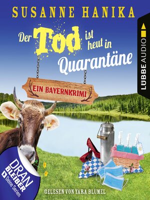 cover image of Der Tod ist heut in Quarantäne--Ein Bayernkrimi--Sofia und die Hirschgrund-Morde, Teil 10